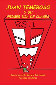 Paperback Juan Temeroso Y Su Primer Día De Clases (Coloring Book) [Spanish] Book