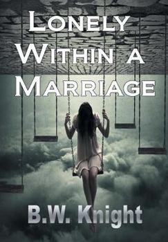 Hardcover Lonely Within a Marriage Book