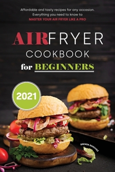 Air Fryer Cookbook for Beginners 2021