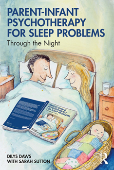Paperback Parent-Infant Psychotherapy for Sleep Problems: Through the Night Book