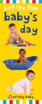 Hardcover Priddy Baby Lift-The-Flap: Baby's Day Book