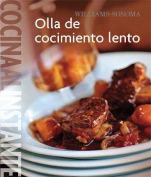 Hardcover Williams-Sonoma. Cocina Al Instante: Olla de Cocimiento Lento [Spanish] Book