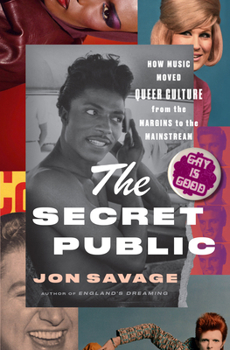 Hardcover The Secret Public: How Music Moved Queer Culture from the Margins to the Mainstream Book