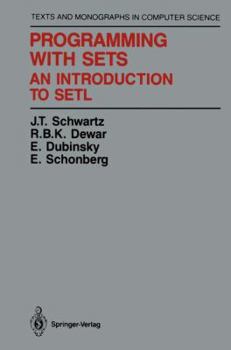 Hardcover Programming with Sets: An Introduction to SETL (Monographs in Computer Science) Book