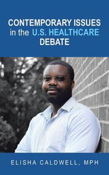Paperback Contemporary Issues in the U.S. Healthcare Debate Book