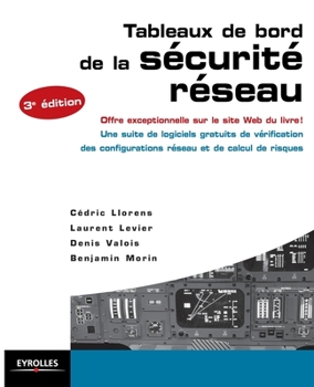 Paperback Tableaux de bord de la sécurité réseau: Offre exceptionnelle sur le site Web du livre ! Une suite de logiciels gratuits de vérification des configurat [French] Book