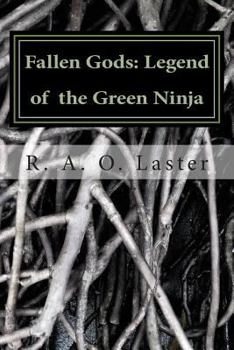 Paperback Fallen Gods: Legend of The Green Ninja Book