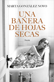 Paperback Una Bañera de Hojas Secas / A Bath in Dry Leaves [Spanish] Book