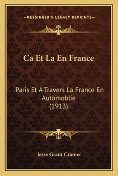 �� Et L� En France: Paris Et � Travers La France En Automoblie