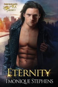 Eternity - Book #1 of the Descendants of Ra