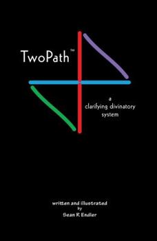 Paperback TwoPath: A Clarifying Divinatory System (Book & Oracle Cards) Book