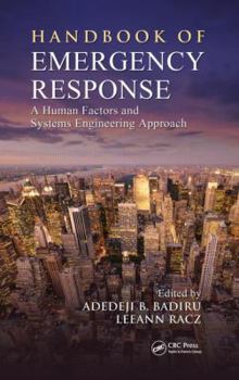 Hardcover Handbook of Emergency Response: A Human Factors and Systems Engineering Approach Book