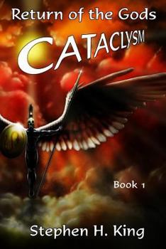 Cataclysm - Book #1 of the Return of the Gods