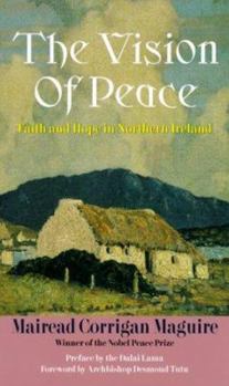 Paperback The Vision of Peace: Faith and Hope in Northern Ireland Book