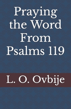 Paperback Praying the Word From Psalms 119 Book