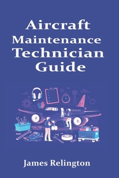 Aircraft Maintenance Technician Guide: How to Start and Earn Your First Hangar Role