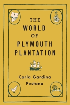 Hardcover The World of Plymouth Plantation Book