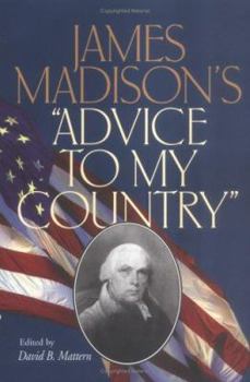 Hardcover James Madison's -Advice to My Country- Book