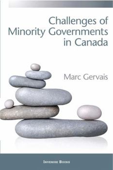 Paperback Challenges of Minority Governments in Canada Book