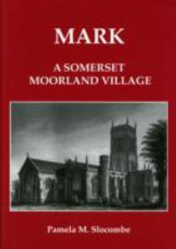 Paperback Mark a Somerset Moorland Village Book