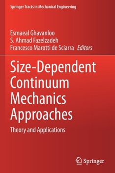 Paperback Size-Dependent Continuum Mechanics Approaches: Theory and Applications Book