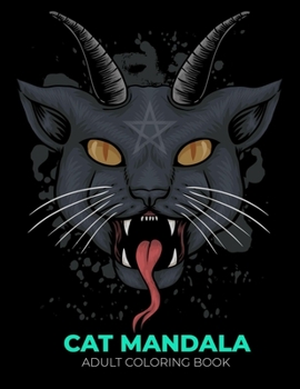 Paperback Cat mandala adult coloring book: An Adult Coloring Book for Cat Mandala Lovers (Cat Mandala Coloring Books) Book