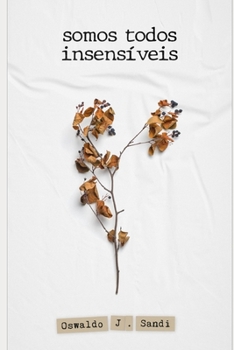 Paperback Somos Todos Insensíveis [Portuguese] Book