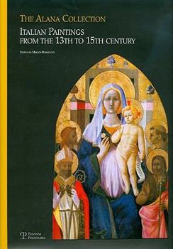 Hardcover The Alana Collection: Italian Paintings from the 13th to 15th Century Book