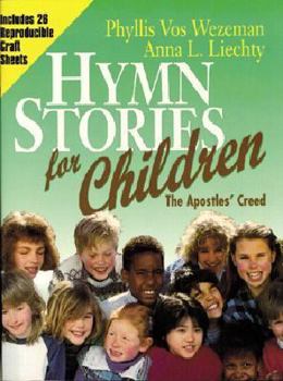 Paperback Hymn Stories for Children: The Apostiles Creed Book