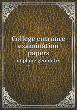 Paperback College entrance examination papers in plane geometry Book