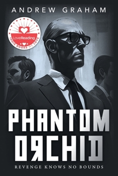 Paperback Phantom Orchid: Revenge Knows No Bounds Book