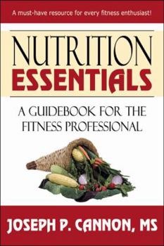 Paperback Nutrition Essentials: A Guide Book for the Fitness Professional Book