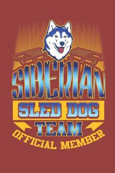 Siberian Sled Dog Team Official Member: 120 Page Wide Ruled Notebook