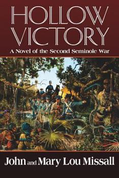 Paperback Hollow Victory: A Novel of the Second Seminole War Book