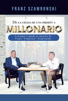 Paperback De La Celda De Una Prisión a Millonario [Spanish] Book
