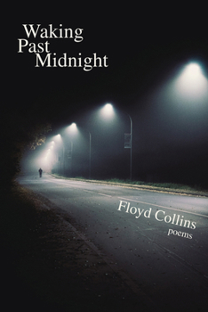 Paperback Waking Past Midnight: Selected Poems Book