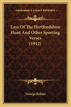 Paperback Lays Of The Hertfordshire Hunt And Other Sporting Verses (1912) Book