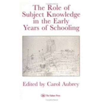 Paperback The Role of Subject Knowledge in the Early Years Book