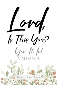 Paperback Lord, Is This You?; Yes, It Is!; A Memoir Book