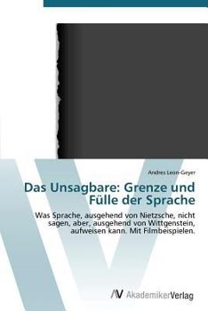 Paperback Das Unsagbare: Grenze und Fülle der Sprache [German] Book