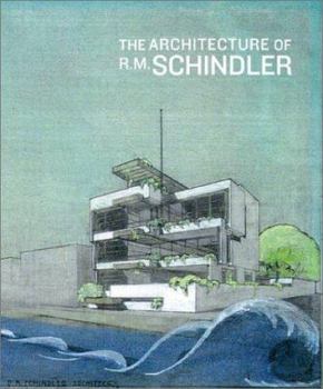 Hardcover The Architecture of R.M. Schindler Book