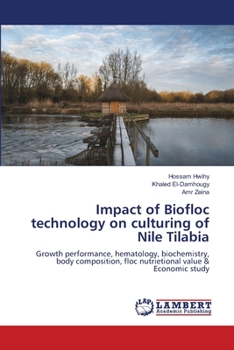 Paperback Impact of Biofloc technology on culturing of Nile Tilabia Book