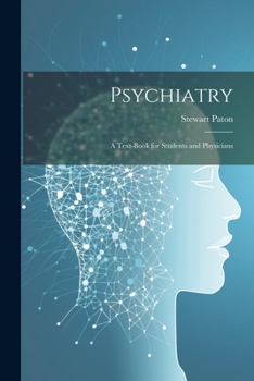 Paperback Psychiatry; a Text-book for Students and Physicians Book