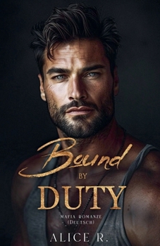 Paperback Bound by Duty: Mafia Romanze (Deutsch) [German] Book