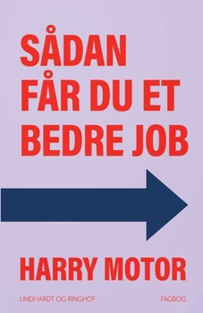 Paperback S?dan f?r du et bedre job [Danish] Book