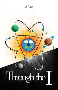 Paperback Through the I: A Journey to Enlightenment Book
