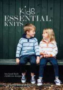 Paperback Kids Essential Knits: 10 Hand Knit Children's Designs Book