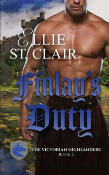 Finlay's Duty: A Scottish Victorian Romance (The Victorian Highlanders) - Book #2 of the Victorian Highlanders