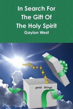 In Search for the Gift of the Holy Spirit