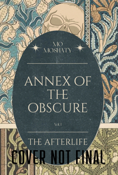 Paperback Annex of the Obscure: The Afterlife Volume 1 Book